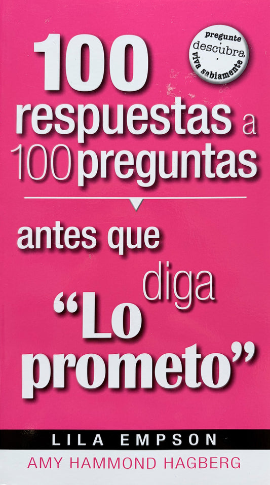 100 Respuestas Antes que Diga 'lo Prometo'