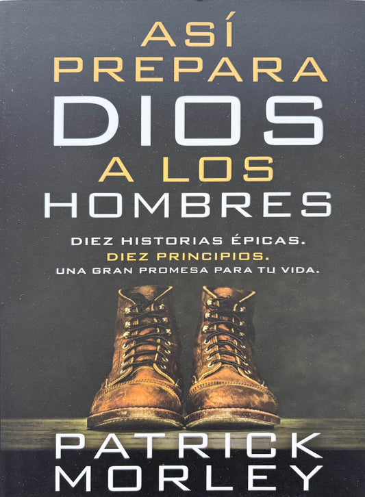 Así Prepara Dios a los Hombres