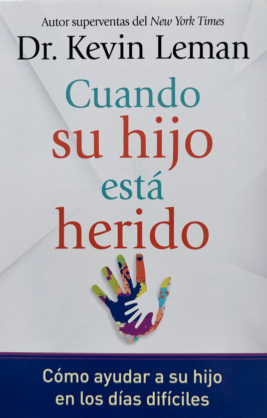 Cuando su Hijo Está Herido