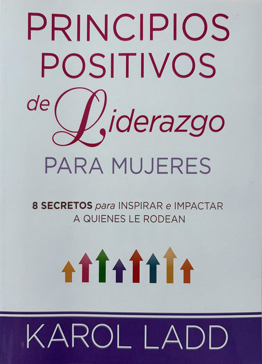 Principios Positivos de Liderazgo para Mujeres